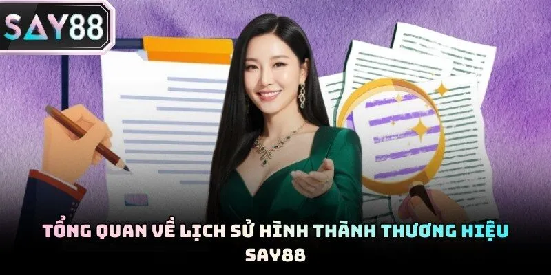 Hệ thống giải trí Say88 sở hữu bề dày lịch sử vô cùng ấn tượng